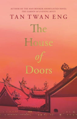 House Of Doors, The - Tan Twan Eng