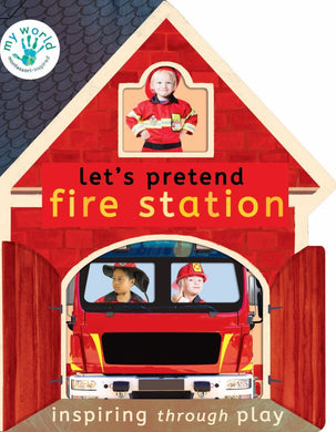 My World: Let's Pretend - Fire Station - Little Tiger