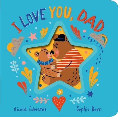 I Love You, Dad - Nicola Edwards