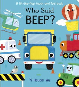 Who Said Beep? Lift-The-Flap Touch & Fee