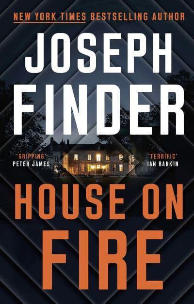 House on Fire - Joseph Finder