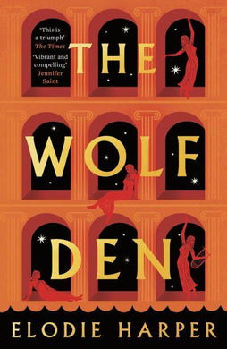 Wolf Den, The - Elodie Harper