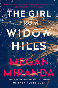 Girl from Widow Hills The - Megan Miranda