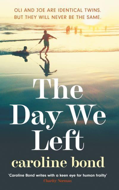 Day We Left, The - Caroline Bond