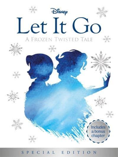 Disney Twisted Tales: Let it go - Jen Calonita