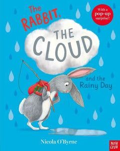 Rabbit, The Cloud & The Rainy Day - Nicola O'Byrne