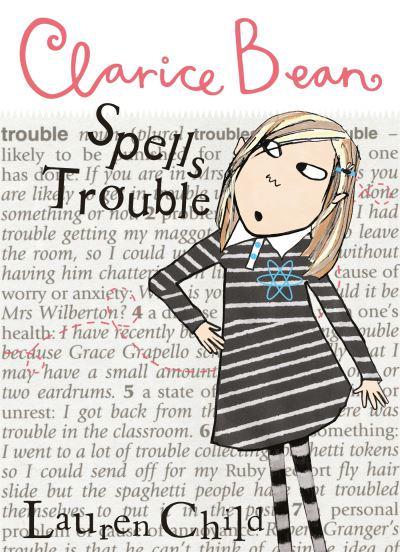 Clarice Bean: Spells Trouble - Lauren Child