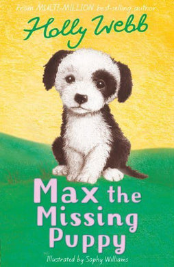 Animal Stories 05: Max the Missing Puppy - Holly Webb