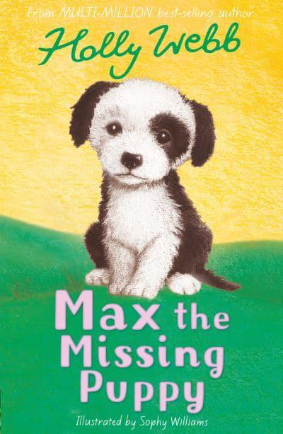 Animal Stories 05: Max the Missing Puppy - Holly Webb