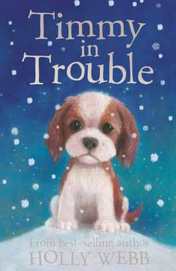Animal Stories 07: Timmy in Trouble - Holly Webb