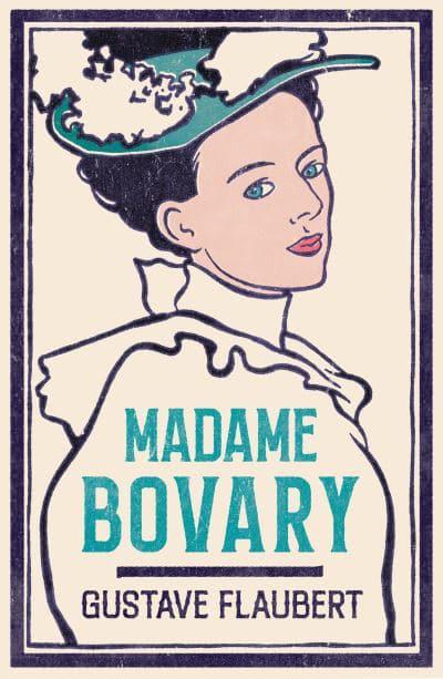 Alma Classics: Madame Bovary - Gustave Flaubert