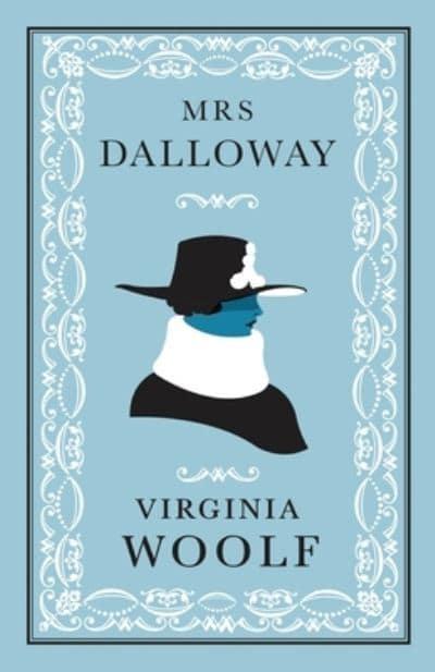 Alma Classics: Mrs Dalloway - Virginia Woolf