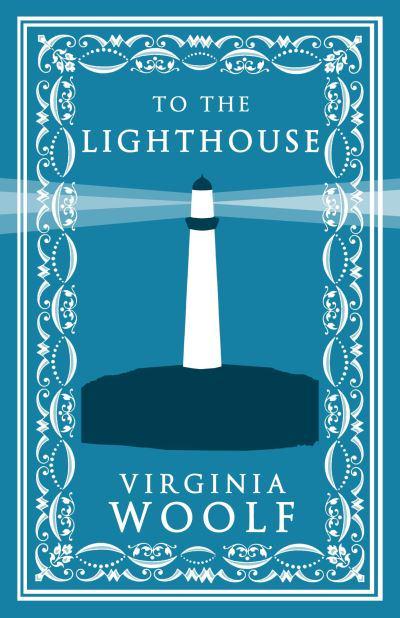 Alma Classics: To The Lighthouse - Virginia Woolf