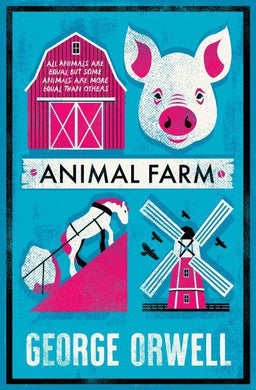 Alma Classics: Animal Farm - George Orwell
