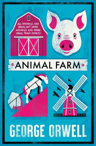Alma Classics: Animal Farm - George Orwell