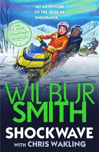 Jack Courtney 3: Shockwave - Wilbur Smith