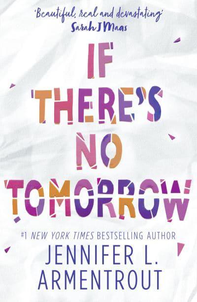 If There's No Tomorrow - Jennifer L Armentrout