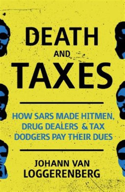 Death and Taxes - Johann Van Loggerenberg