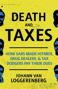 Death and Taxes - Johann Van Loggerenberg