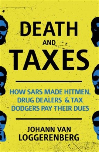 Death and Taxes - Johann Van Loggerenberg