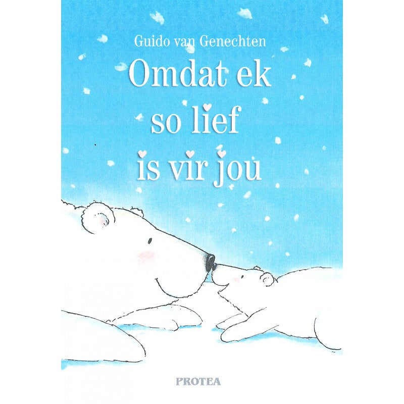 Omdat ek so lief is vir jou - Guido Van Genechten