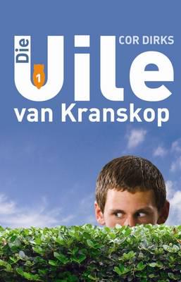 Die Uile 01: Van Kranskop - Cor Dirks