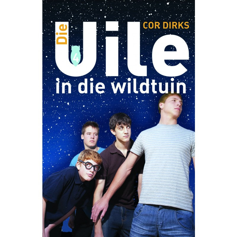 Die Uile 04: In die Wildtuin - Cor Dirks