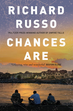 Chances Are (PB) - Richard Russo