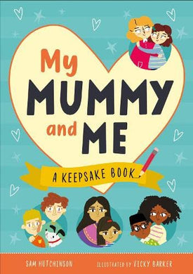 My Mummy & Me - Keepsake Book - Sam Huchinson