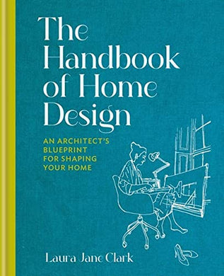 Handbook Of Home Design - Laura Clark