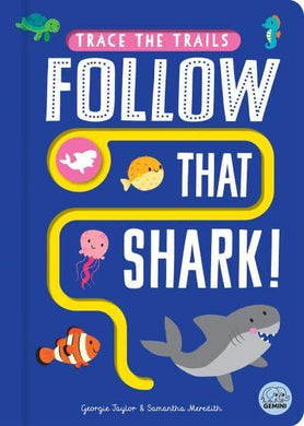 Follow That Shark - Georgie Taylor