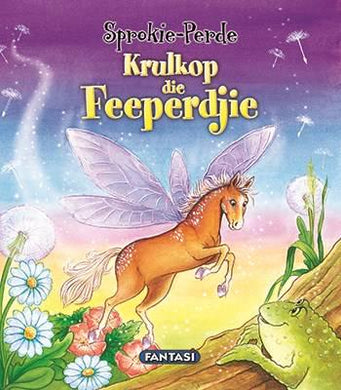 Sprokieperde 03: Krulkop die Fee-perdjie - Fantasi