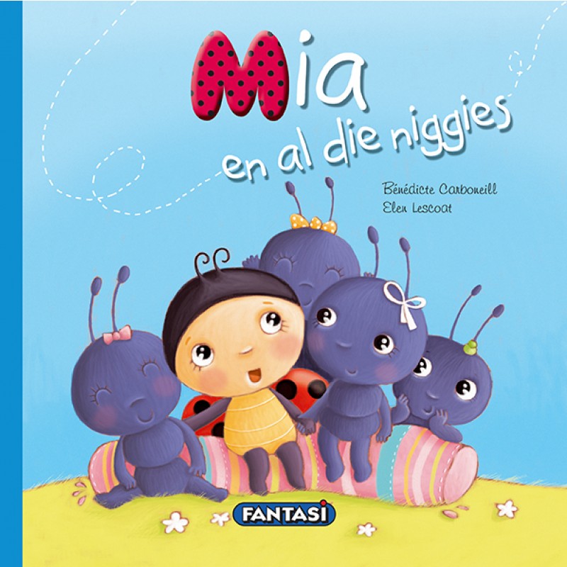 Mia en al die Niggies - Fantasi
