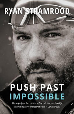 Push Past Impossible - Ryan Sramrood