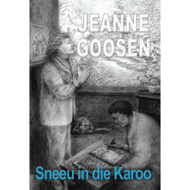 Sneeu in die Karoo - Jeanne Goosen