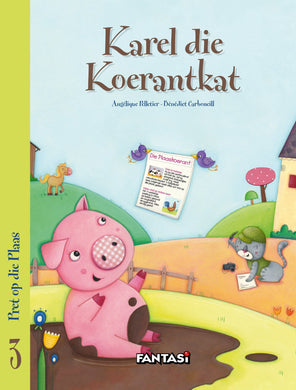 Pret Op Die Plaas: Karel Die Koerantkat - Angelique Pelletier