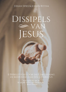 Dissipels van Jesus - J & Botha, J Spies