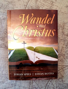 Wandel met Christus - Johan & Spies, Jo Botha
