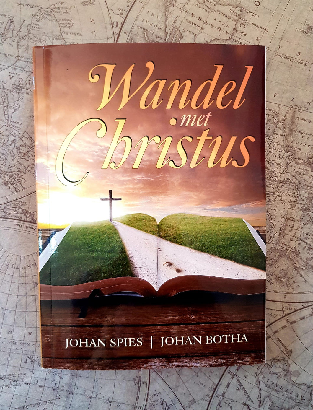 Wandel met Christus - Johan & Spies, Jo Botha