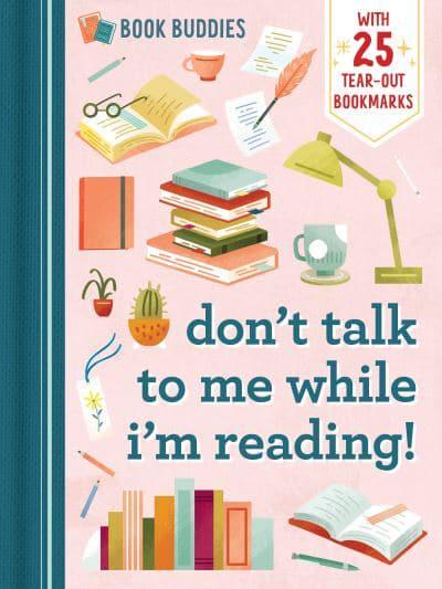 Book Buddies: Don't Talk To Me While Rea - Sourcebooks
