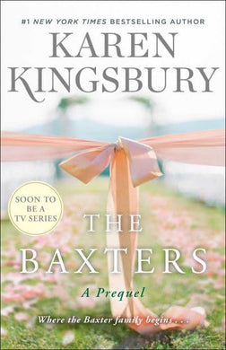Baxters The - Karen Kingsbury