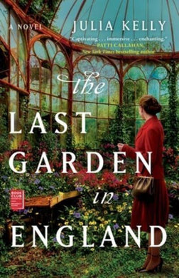 Last Garden in England The - Julia Kelly