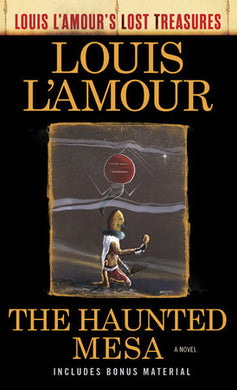 Lost Treasures: Haunted Mesa The - Louis L'Amour