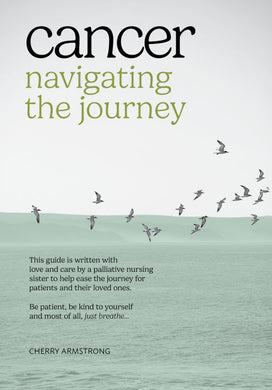 Cancer: Navigating The Journey - Cherry Armstrong