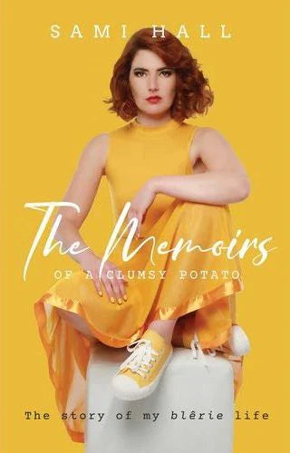 Memoirs Of A Clumsy Potato, The - Sami Hall