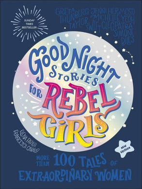 Good Night Stories for Rebel Girls - Elena Favilli