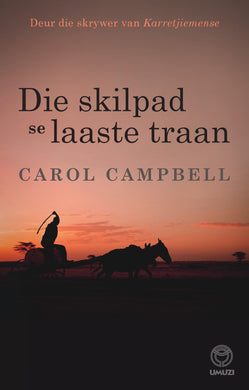 Skilpad se laaste traan - Campbell Carol